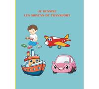 Je dessine les moyens de transport
