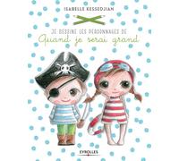 Je dessine les personnages de "Quand je serai grand"