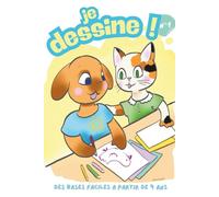 Je dessine ! Volume 1: Les bases du dessin dès 4 ans