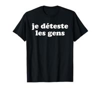 Je Deteste Les Gens - Funny I Hate People Traducción al francés Camiseta