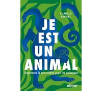Je est un animal: Repenser la rencontre avec les animaux