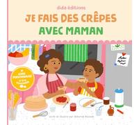 Je fais des crêpes avec Maman (Version maman métisse cheveux afro et son fils métis): Un livre personnalisé à lire ensemble, pour partager une activité en famille et créer des souvenirs mère-fils