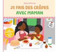 Je fais des crêpes avec Maman (Version maman noire cheveux ondulés et son fils noir): Un livre personnalisé à lire ensemble, pour partager une activité en famille et créer des souvenirs mère-fils