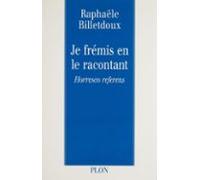 Je Frémis En Le Racontant (ebook)