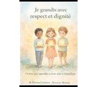 Je grandis avec respect et dignité