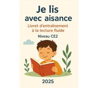 Je lis avec aisance - Livret d'entraînement à la lecture fluide - Niveau CE2