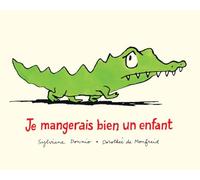 Je mangerais bien un enfant