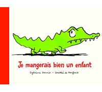 Je mangerais bien un enfant