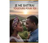 Je Me Battrai Toujours Pour Toi