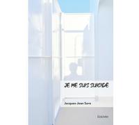 Je me suis suicidé