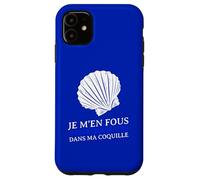 Je m'en fous parce Que je Suis Dans ma Coquille timide Carcasa para iPhone 11