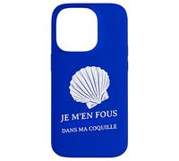 Je m'en fous parce Que je Suis Dans ma Coquille timide Carcasa para iPhone 14 Pro