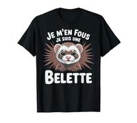 Je M'en Fous Soy una comadreja - Comadreja Linda Camiseta
