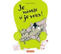 Je Miaule Si Je Veux (ebook)