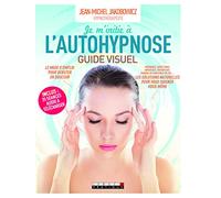 Je m'initie à l'autohypnose