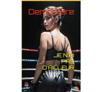 JE N'AI PAS D'AILLEUR