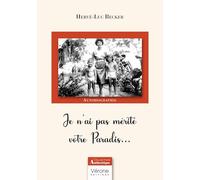 Je n'ai pas mérité votre Paradis...