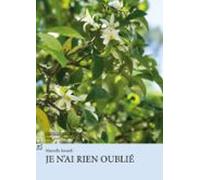 Je Nai Rien Oublié (ebook)