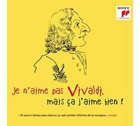 Je N'Aime Pas Vivaldi, Mais Ça J'Aime Bien !