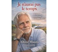 Je n'aurai pas le temps.: Chroniques d'une vie ordinaire.