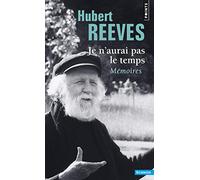 Je n'aurai pas le temps: Mémoires (Points Sciences)