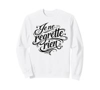 Je ne arrepentimiento Rien Sudadera