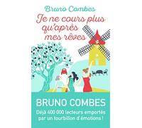 Je ne cours plus qu'après mes rêves: Roman
