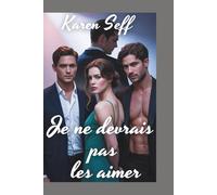 Je ne devrais pas les aimer: CommeIngle Mum Contemporain Reverse Harem Romance (Série de harems inversés)