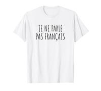 "Je ne parle pas français" No hablo francés Camiseta