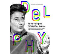 Je ne suis pas féministe, mais... + L'Abécédaire de Christine Delphy [Francia] [DVD]