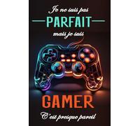Je ne suis pas parfait mais je suis gamer: Planificateur 2025 2026 scolaire garçon fille collège primaire | Agenda gamer journalier (2 Jours par page) ... | Calendrier scolaire | Format A5 | 215 Pages