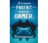 Je ne suis pas parfait mais je suis gamer: Planificateur 2025 2026 scolaire garçon fille collège primaire | Agenda gamer journalier (2 Jours par page) ... | Format A5 (13.97 x 21.59 cm) | 215 Pages