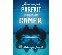 Je ne suis pas parfait mais je suis gamer: Planificateur 2025 2026 scolaire garçon fille collège primaire | Agenda gamer journalier (2 Jours par page) ... | Format A5 (13.97 x 21.59 cm) | 215 Pages