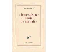 "Je ne suis pas sortie de ma nuit"