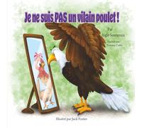 Je ne suis PAS un vilain poulet !