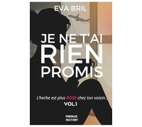 JE NE T'AI RIEN PROMIS (L'herbe est plus ROSE chez ton voisin)