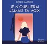 Je Noublierai Jamais Ta Voix (audiolibro)