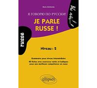 Je parle russe ! Grammaire pour un niveau intermédiaire, 40 fiches avec exercices variés et ludiques - Niveau 2 (Bloc-notes)
