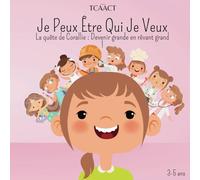 Je Peux Être Qui Je Veux - La quête de Corallie : Devenir grande en rêvant grand !: Livre pour enfant en français 3-5 ans : Un voyage inspirant sur les rêves et les aspirations futures