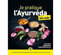Je pratique l'ayurveda pour les nuls