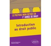 Je Prépare Mon Entrée En 1re Année De Droit. Introduction Au Droit Pub