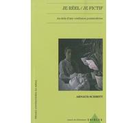 Je réel / Je fictif: Au-delà d'une confusion postmoderne