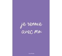 Je renoue avec moi