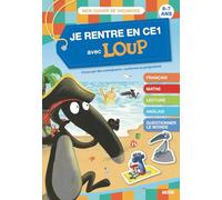 JE RENTRE EN CE1 AVEC LOUP - CAHIER DE VACANCES 2025: 6-7 ans, du CP au CE1 (Cahiers de vacances)