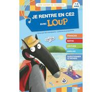 JE RENTRE EN CE2 AVEC LOUP - CAHIER DE VACANCES 2025: 7-8 ans, du CE1 au CE2 (Cahiers de vacances)