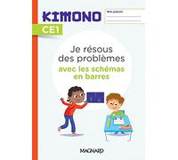 Je résous des problèmes avec les schémas en barres CE1 Kimono: Cahier
