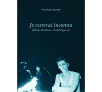 Je resterai inconnu: (Paddy McAloon - Prefab Sprout)