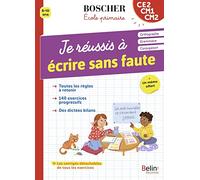 Je réussis à écrire sans faute CE2 CM1 CM2: + Un mémo offert