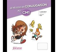 Je réussis en conjugaison au CM1