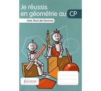 Je réussis en géométrie au CP avec Bout de Gomme